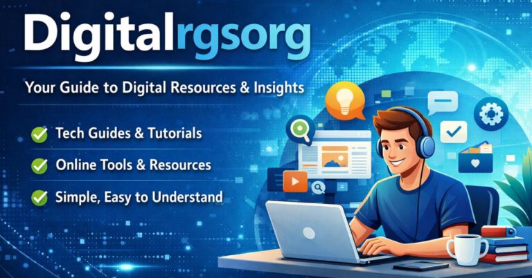 Digitalrgsorg: All You need to know about this digital platform.